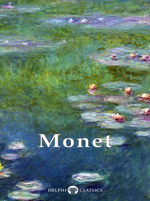 cover image of Delphi Works of Claude Monet  (Illustrated)